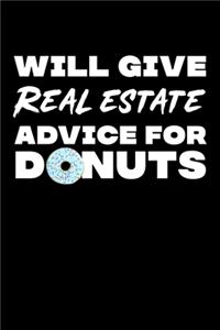 Will Give Real Estate Advice For Donuts