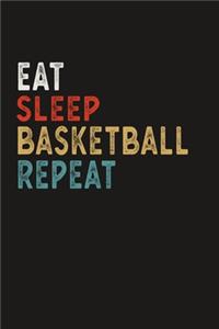 Eat Sleep Basketball Repeat Funny Sport Gift Idea