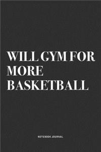 Will Gym For More Basketball