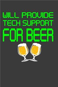 Will Provide Tech Support For Beer