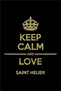 KEEP CALM AND LOVE SAINT HELIER Notebook