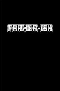 Farmer-ish