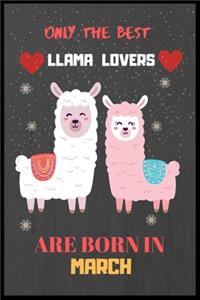 Only The Best Llama Lovers Are Born In March