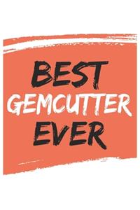 Best gemcutter Ever gemcutters Gifts gemcutter Appreciation Gift, Coolest gemcutter Notebook A beautiful