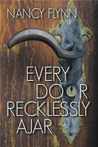 Every Door Recklessly Ajar