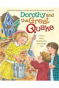 Dorothy and the Great Quake