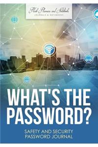 What's the Password? Safety and Security Password Journal