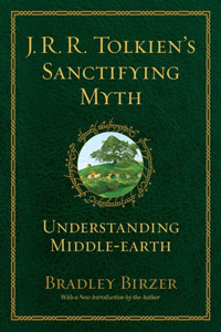 J.R.R. Tolkien's Sanctifying Myth