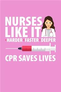 Nurses Like It Harder Faster Deeper CPR Saves Lives