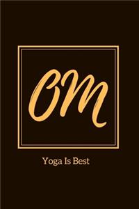 Yoga Is Best Notebook Dairy