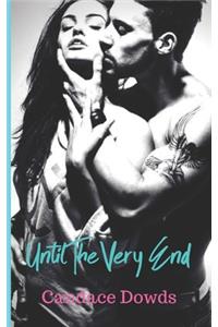 Until The Very End