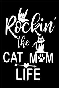 Rockin the cat mom life: cat journal notebook, cat journal hardcover, cat notebooks and journals, cat journal blank, cat journal for kids, cat journal book, cat dotted journ