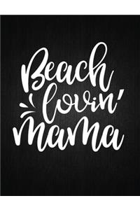 Beach Lovin Mama