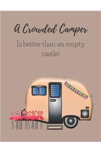 A Crowded Camper Is Better Than an Empty Castle
