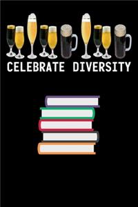 Celebrate Diversity: Line Journal, Diary Or Notebook For Beer Gift. 110 Story Paper Pages. 6 in x 9 in Cover.