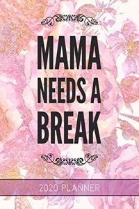 Mama Needs a Break