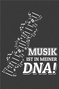 Musik steckt in meiner DNA!
