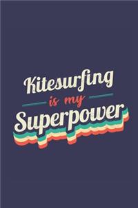 Kitesurfing Is My Superpower