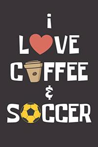 I Love Coffee and Soccer