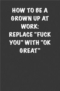 How to be grown up at Work