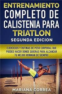 ENTRENAMIENTO COMPLETO De CALISTENIA PARA TRIATLON SEGUNDA EDICION