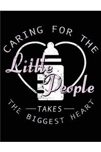 Caring For The Little People Biggest Heart