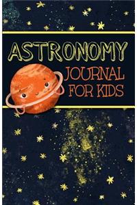 Astronomy Journal for Kids: An Easy-To-Use Guided Night Sky Observations Record Book for Children with an Orange Saturn Cover
