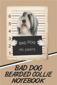 Bad Dog Bearded Collie Notebook