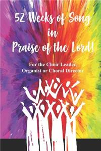 52 Weeks of Song in Praise of the Lord