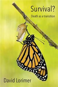 Survival? Death as a Transition