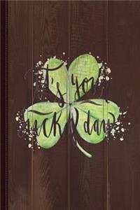 It's Your Lucky Day Journal Notebook