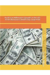 An African Millionaire