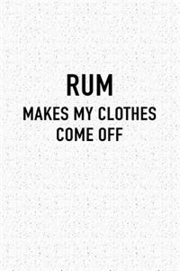 Rum Makes My Clothes Come Off