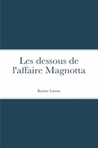 Les dessous de l'affaire Magnotta