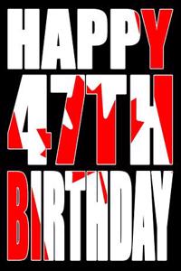 Happy 47th Birthday