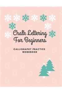 Chalk Lettering for Beginners - Calligraphy Practice Workbook