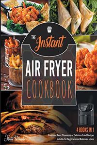 The Instant Air Fryer Cookbook [4 IN 1]