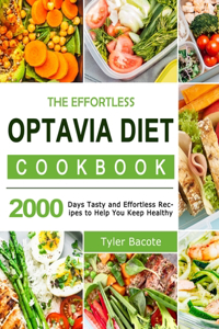 The Effortless Optavia Diet Cookbook