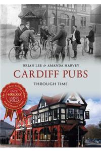 Cardiff Pubs Through Time