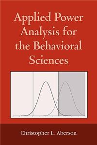 Applied Power Analysis for the Behavioral Sciences