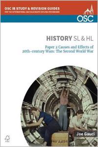 IB History SL & HL Paper 2 Causes and Effects of 20th-century Wars: The Second World War