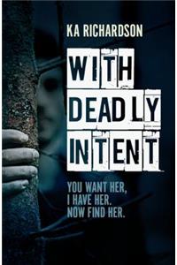 With Deadly Intent