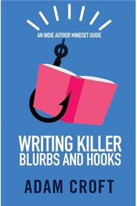 Writing Killer Blurbs and Hooks