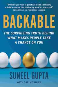 Backable: The surprising truth behind what makes people take a chance on you