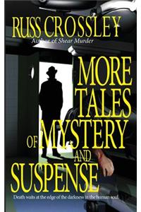 More Tales of Mystery and Suspense