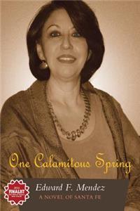 One Calamitous Spring