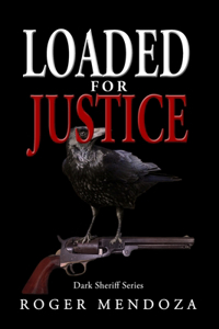 Loaded for Justice