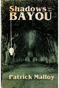 Shadows on the Bayou