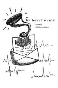 The Heart Wants