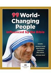 99 World-Changing People Influenced by the Bible